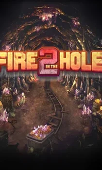 Fire in the Hole 2